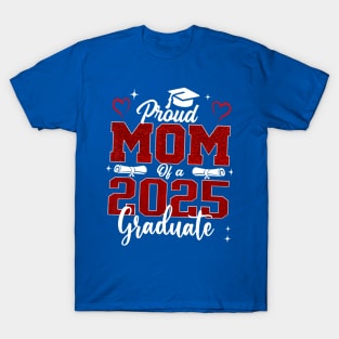 Proud Mom 2025 T-Shirt